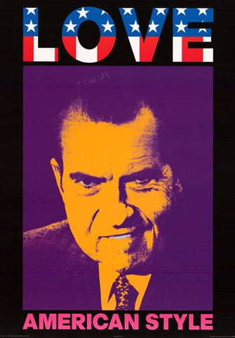Richard Nixon Love American Style Poster