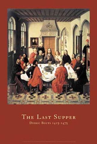 Dieric Bouts The Last Supper Poster