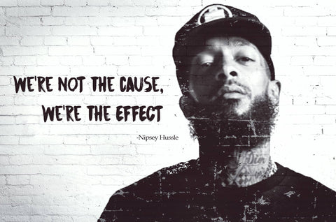 Poster: Nipsey Hussle - Effect