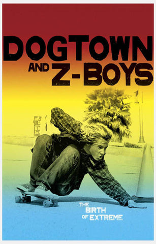 Dogtown and Z-Boys Movie Poster