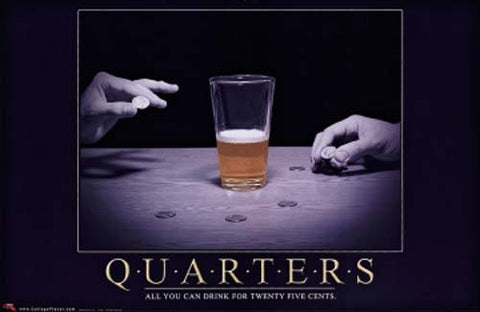 Quarters College Drinking Game Poster