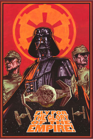 Star Wars Fly for the Glory of the Empire Poster