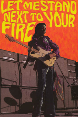 Jimi Hendrix Let Me Stand Next to Your Fire Poster